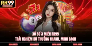 Xổ Số 3 Miền RR99 | Trải Nghiệm Dự Thưởng Nhanh, Minh Bạch
